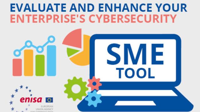 Evaluate and Enhance Your Enterprise's Cybersecurity - ENISA SMEs Tool 