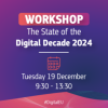 Workshop The State of the Digital Decade 2024